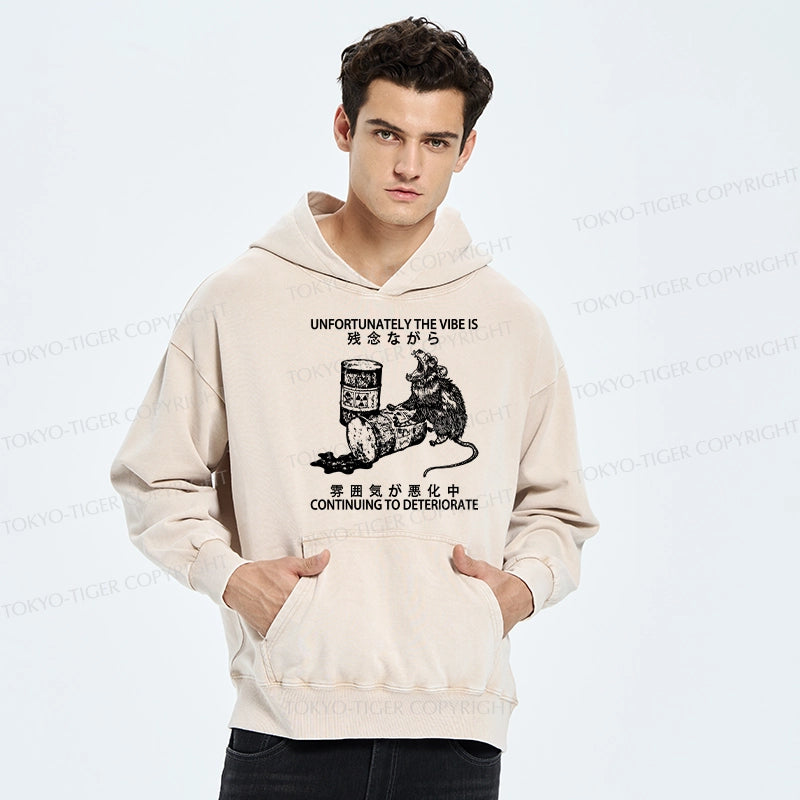 Tokyo-Tiger The Vibe Is Continuing To Deteriorate Washed Hoodie